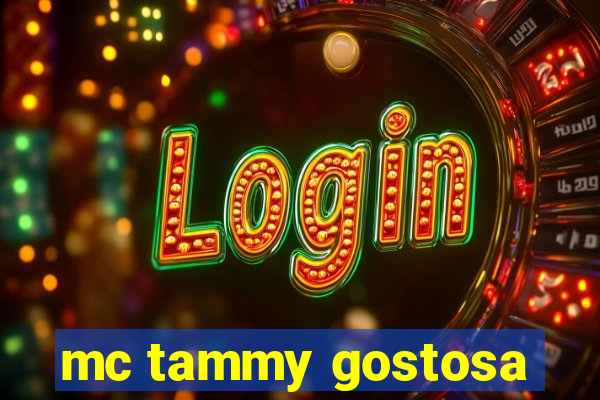 mc tammy gostosa